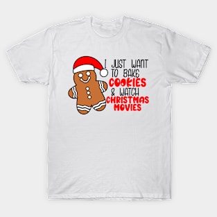 Bake Cookies and Watch Christmas Movies T-Shirt